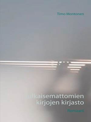 cover image of Julkaisemattomien kirjojen kirjasto